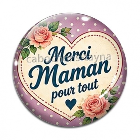 Cabochon Verre - merci maman pour tout