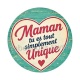 maman tu es tout simplement unique