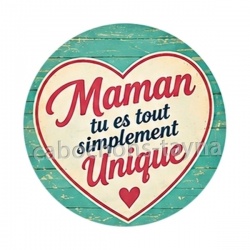 maman tu es tout simplement unique