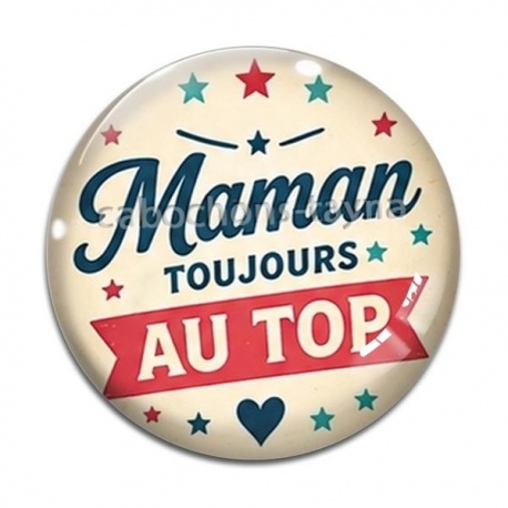 Cabochon Verre - maman toujours au top