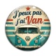 Cabochon Verre - j'peux pas j'ai van
