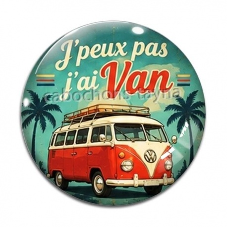 Cabochon Verre - j'peux pas j'ai van