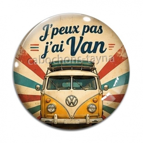 Cabochon Verre - j'peux pas j'ai van