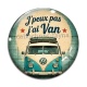 Cabochon Verre -  j'peux pas j'ai van