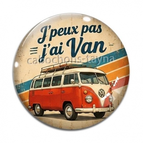 Cabochon Verre -  j'peux pas j'ai van