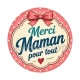 merci maman pour tout