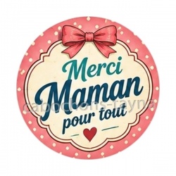 merci maman pour tout
