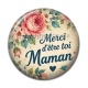 Cabochon Résine - merci d'être toi maman-- cabochon verre ou résine, miroirs, porte clés