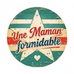 maman formidable- cabochon verre ou résine, miroirs, magnet