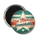 Magnet's - maman formidable-- cabochon verre ou résine, miroirs, magnet
