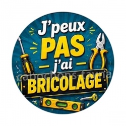 j'peux pas j'ai bricolage- Plusieurs supports au choix