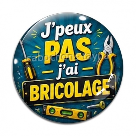 Cabochon Verre - j'peux pas j'ai bricolage- Plusieurs supports au choix