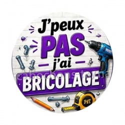  j'peux pas j'ai bricolage