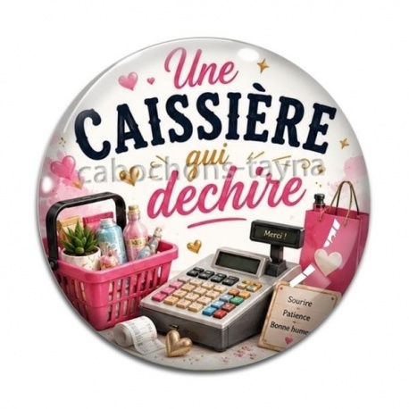Cabochon Verre - une caissière qui déchire-- cabochon verre ou résine, magnet