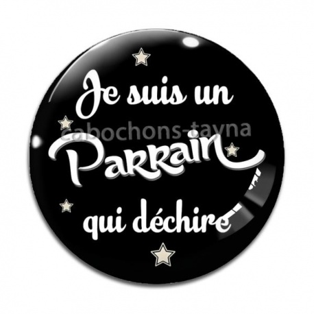Cabochon Verre - je suis un parrain qui déchire
