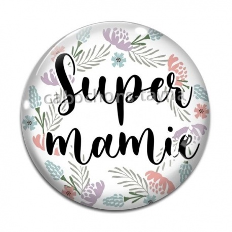 Cabochon Verre - super mamie