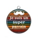 Pendentif Cabochon Argent - je suis un super parrain- cabochon verre ou résine, pendentif