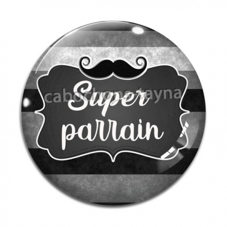 Cabochon Verre - super parrain- Cabochon verre ou résine, décapsuleur, porte clés