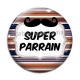 Cabochon Verre - super parrain- Cabochon verre ou résine, décapsuleur, porte clés