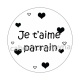 je t'aime parrain- cabochon verre ou résine, décapsuleur