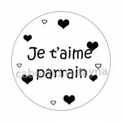 je t'aime parrain- cabochon verre ou résine, décapsuleur