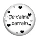 Cabochon Verre - je t'aime parrain- cabochon verre ou résine, décapsuleur