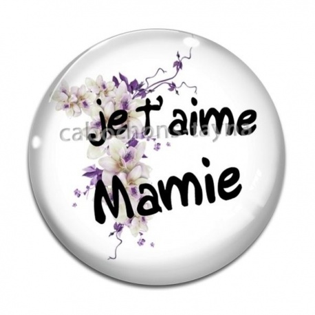 Cabochon Verre - je t'aime mamie