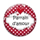 Cabochon Verre - parrain d'amour- Cabochon verre ou résine, magnet