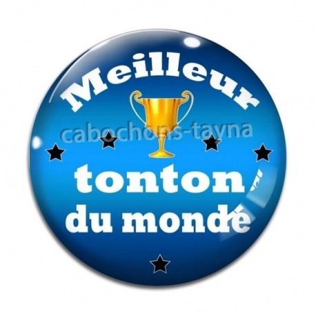 Cabochon Verre - meilleur tonton du monde
