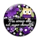Cabochon Verre - ma soeur elle est super chouette- cabochon verre ou résine