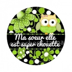 ma soeur elle est super chouette- cabochon verre ou résine- pendentif