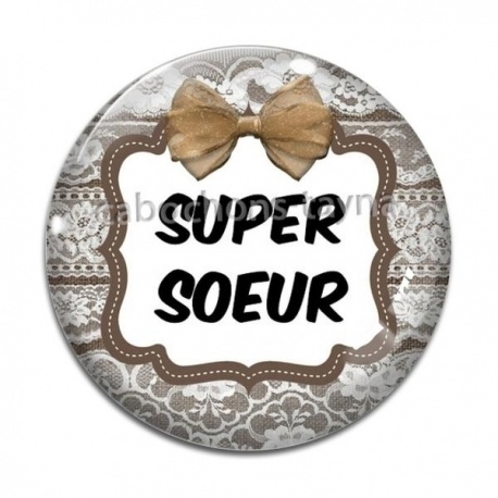 Cabochon Verre - super soeur- cabochon verre ou résine- pendentif