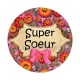 super soeur- cabochon verre ou résine- miroir