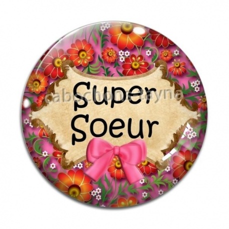 Cabochon Verre - super soeur- cabochon verre ou résine- miroir