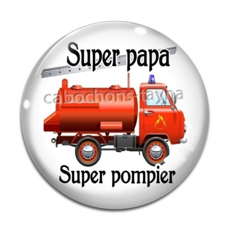 Cabochon Verre - super papa super pompier