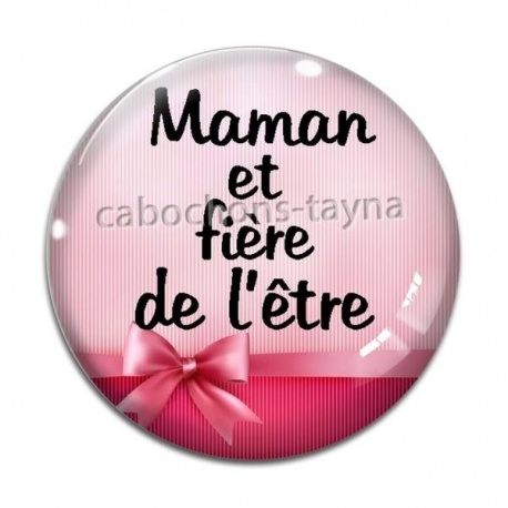 Cabochon Verre - maman et fière de l'etre