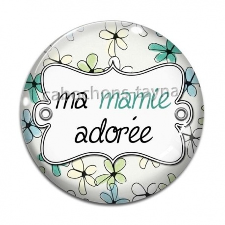 Cabochon Verre - ma mamie adorée