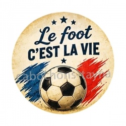 Cabochon foot- le foot c'est la vie- verre ou résine