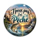 Cabochon Verre - cabochon J'peux pas j'ai pêche, plusieurs supports