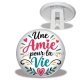 Trépied - Cabochon une amie pour la vie- magnet- miroir