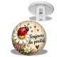 Trépied - cabochon porte bonheur- Toujours positif