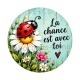 porte bonheur- la chance est avec toi- cabochon verre ou résine