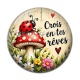 Cabochon Résine - cabochon crois en tes rêves-  verre ou résine, magnet