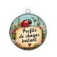 Pendentif Cabochon Argent - cabochon porte bonheur- Profite de chaque instant- magnet- porte clés