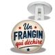Trépied - cabochon un frangin qui déchire- verre ou résine- magnet