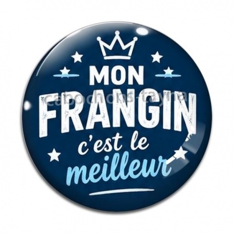 Cabochon Verre - cabochon mon frangin c'est le meilleur- verre ou résine