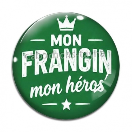 Cabochon Verre - mon frangin mon héros