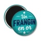 Magnet's - cabochon un frangin en or- verre ou résine- décapsuleur