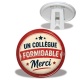 Trépied - cabochon un collègue formidable- verre ou résine