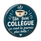 Cabochon Résine - cabochon un bon collègue- verre ou résine